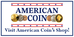 Visit American Coin's Shop